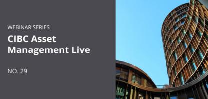 CIBC Asset Management Live - No. 29